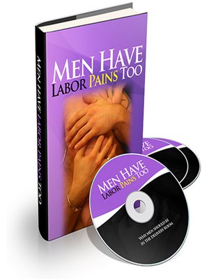 cover image of Men Have Labor Pains Too--A Father's Guide to Pregnancy and a New Baby